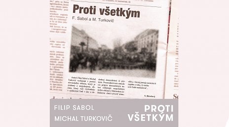 Filip Sabol, Michal Turkovič - PROTI VŠETKÝM