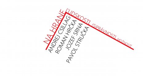 Na hrane ľudskosti, (s)právnosti, možností