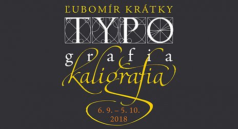 Ľubomír Krátky: typografia a kaligrafia