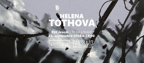 Helena Tóthová - Byť lesom