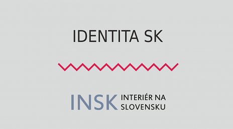 Konferencia Identita SK - Interiér na Slovensku 2018