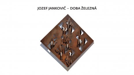 Jozef Jankovič - DOBA ŽELEZNÁ