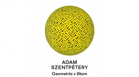 Adam Szentpétery - Geometria v žltom