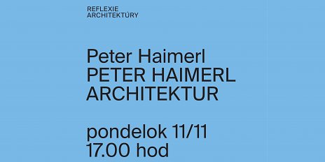 Reflexie architektúry: Peter Haimerl
