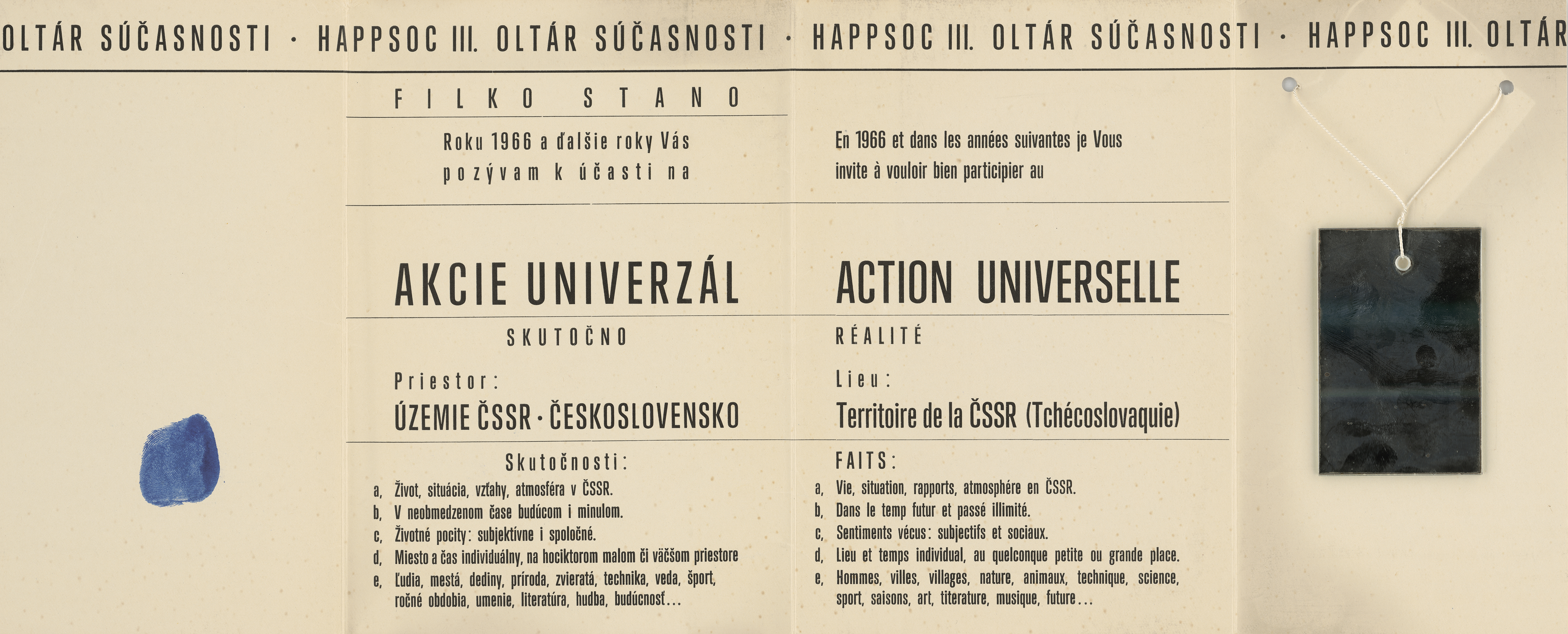 Stano Filko: HAPPSOC III. Akcie univerzál. 1966. 2 ks 23,7 × 57,5; 40 × 60 cm, ofsetová tlač. Súkromná zbierka