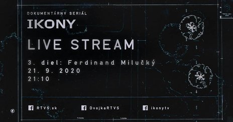3. diel dokumentárneho seriálu IKONY - Ferdinand Milučký