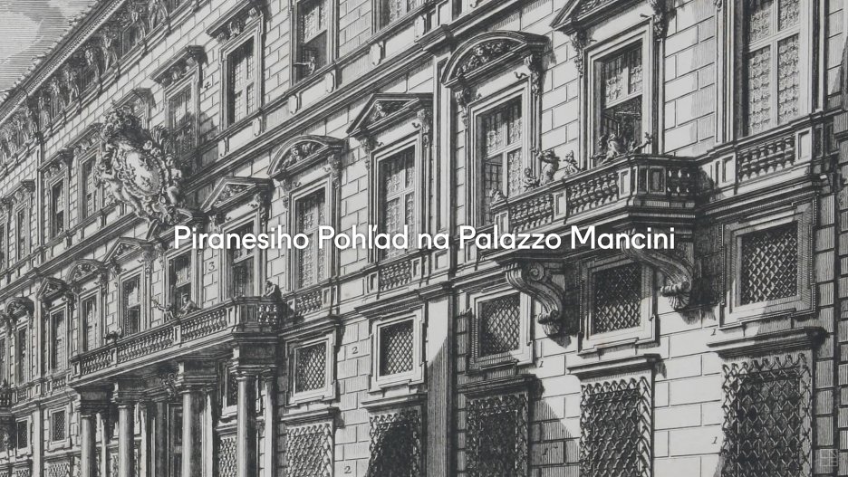Piranesiho Pohľad na Palazzo Mancini - video