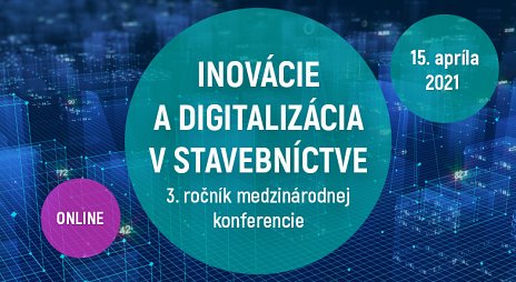 Konferencia Inovácie a digitalizácia v stavebníctve