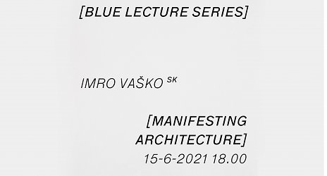 BLUE LECTURE SERIES - Imro Vaško