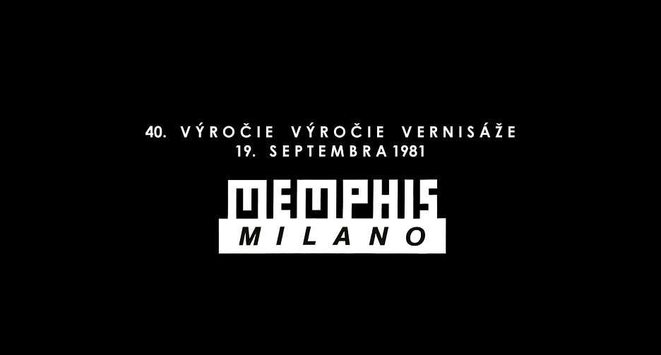 40. výročie vernisáže Memphis Milano