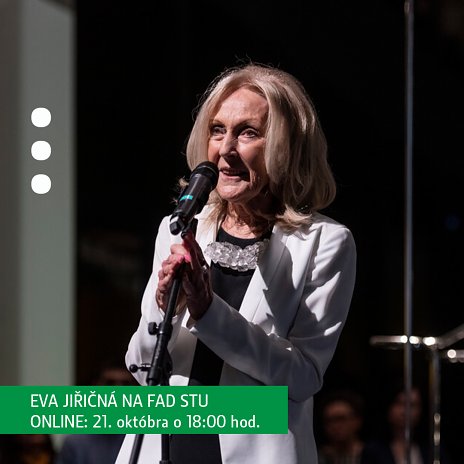 DISKUSIA: ARCHIEKTKA EVA JIŘIČNÁ NA FAD STU