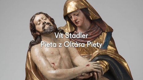 Vít Stadler – Pieta z Oltára Piety - video