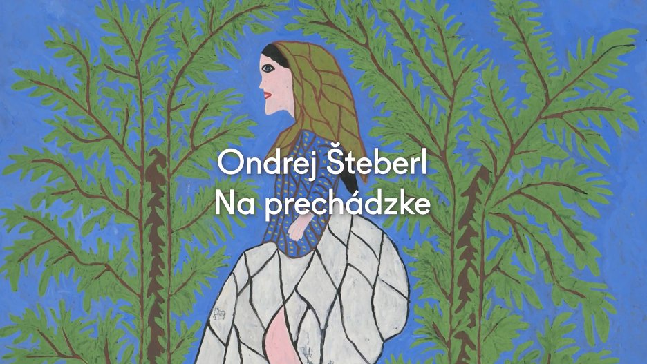 Ondrej Šteberl – Na prechádzke - video