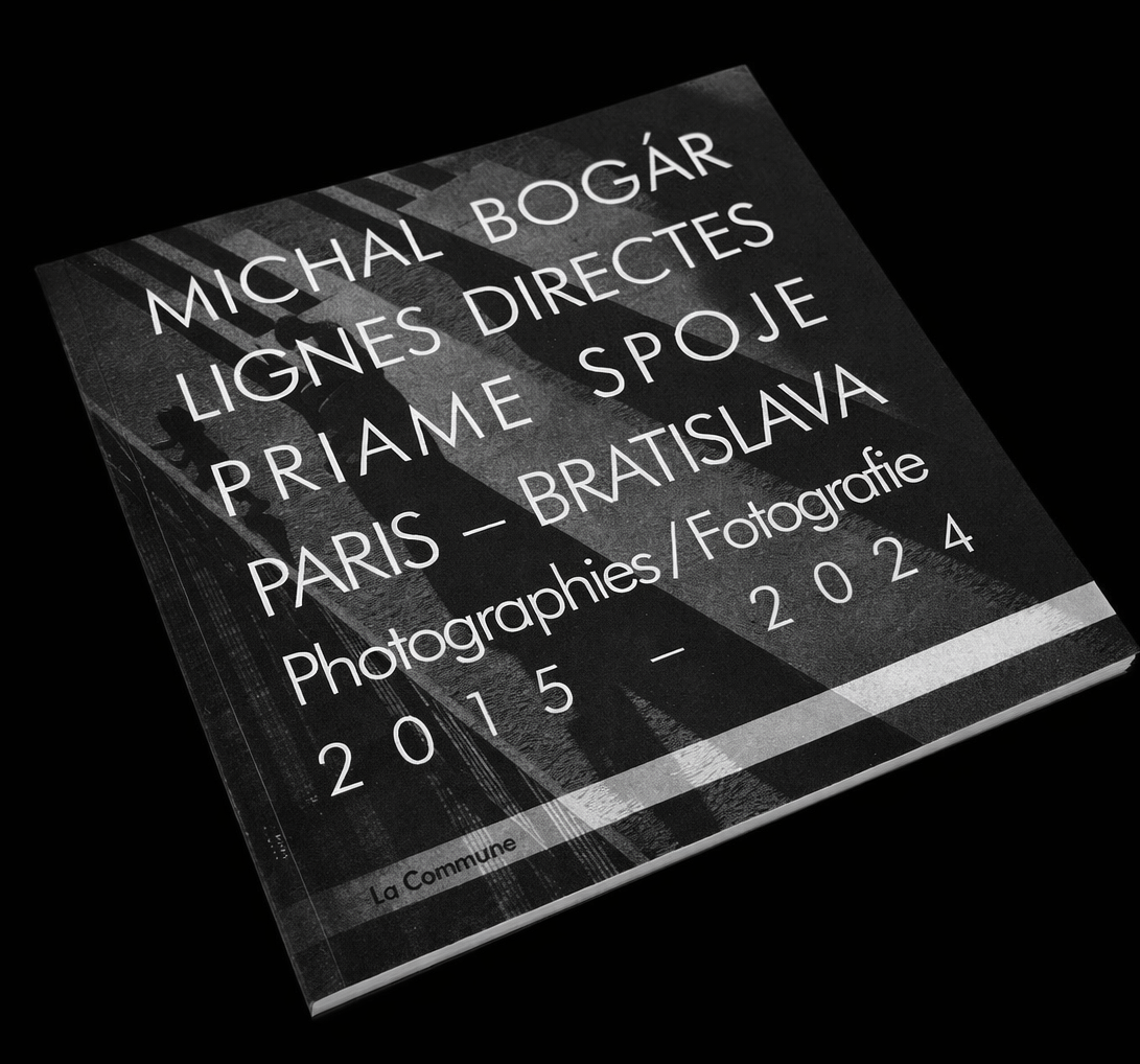 Kniha Lignes directes / Priame spoje  Paris – Bratislava 2015-2024, vydavateľstvo Éditions La Commune, Paris.
