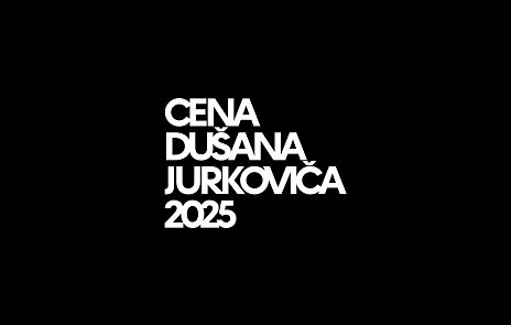 Cena Dušana Jurkoviča 2025 - výzva pre prihlásenie diel