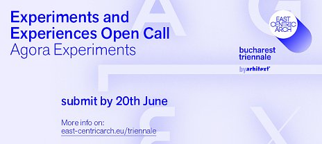 Open CALL / výzva pre architektov a umelcov na spoluprácu  Agora Experiments
