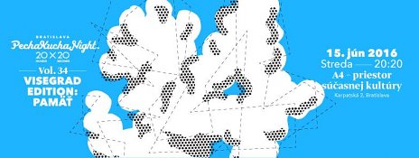 PechaKucha Night Bratislava Vol.34 Pamäť