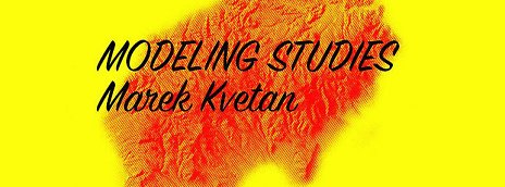 Marek Kvetan - Modeling studies