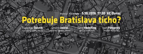 Bratislová 14: Potrebuje Bratislava ticho?