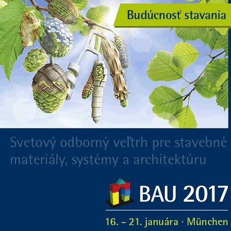 Veľtrh BAU 2017 - 16. do 21. januára 2017