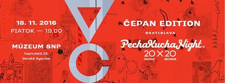 PechaKucha Night: Čepan Edition