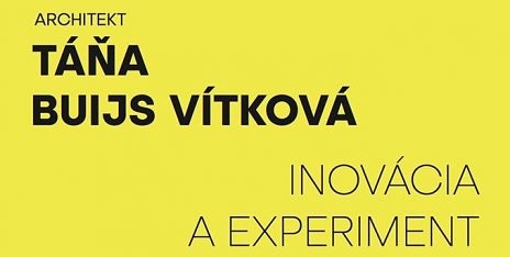 Táňa Buijs Vítková: Inovácia a experiment