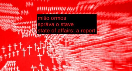 Mišo Ormos: Správa O Stave