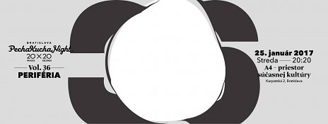 PechaKucha Night Bratislava Vol. 36: Periféria