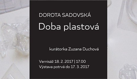 Dorota Sadovská: DOBA PLASTOVÁ