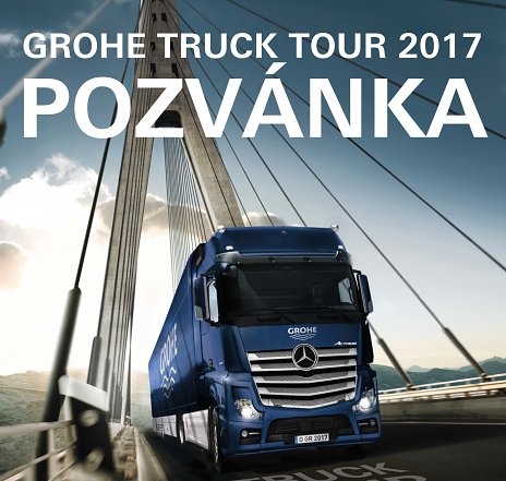 GROHE TRUCK TOUR 2017 POZVÁNKA - Michalovce