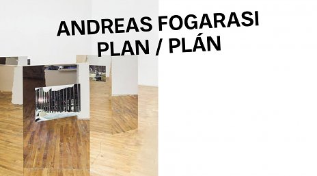Andreas Fogarasi - Plán