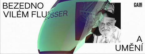 Bezedno. Vilém Flusser a umění