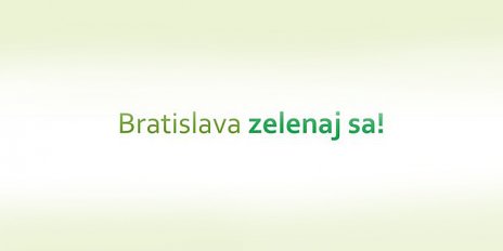 Bratislava, zelenaj sa!