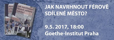 Jak navrhnout férově sdílené město?