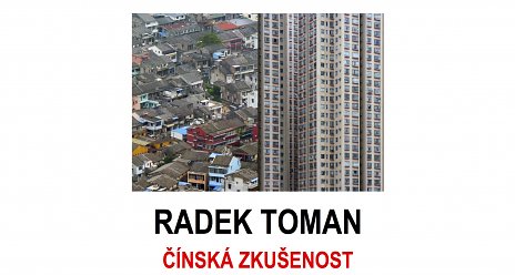 Radek Toman : Čínská zkušenost
