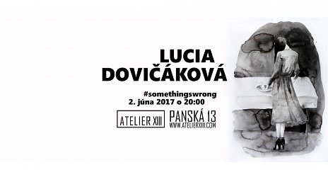 Lucia Dovičáková #somethingswrong
