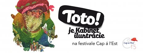 TOTO je Kabinet ilustrácie na festivale Cap á l'Est