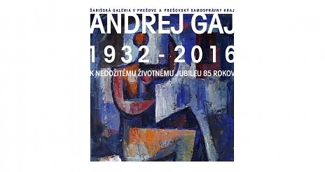 Andrej Gaj / 1932 -2016