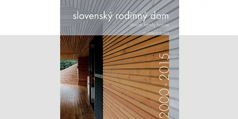 SLOVENSKÝ RODINNÝ DOM 2006-2015