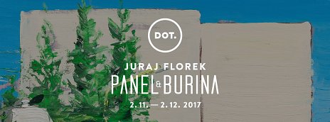 Juraj Florek: PANEL & BURINA