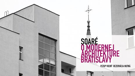 SOARÉ o modernej architektúre Bratislavy