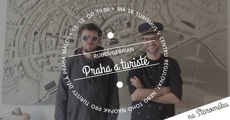 Rubeš/Gebrian: Praha a turisté