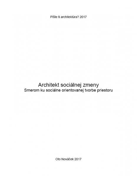 Architekt sociálnej zmeny: Smerom ku sociálne orientovanej tvorbe priestoru