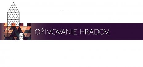 OŽIVOVANIE HRADOV