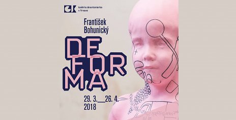 František Bohunický: Deforma