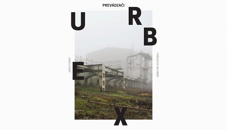 Prevádzači – Urbex na Slovensku