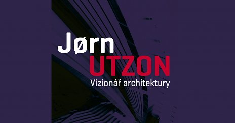 Jørn Utzon – Vizionář architektury