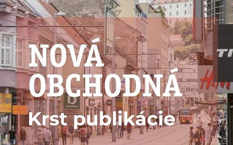 Nová Obchodná: Krst publikácie
